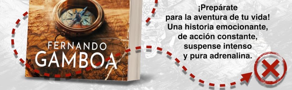 Fernando Gamboa, Libro acción y aventuras, Bestseller, Thriller, Suspense, Indiana Jones, novela