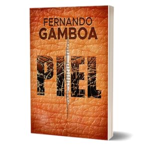 PIEL | FERNANDO GAMBOA