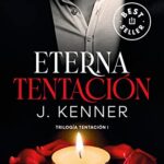 Eterna tentación (Trilogía Tentación 1) (Best Seller)