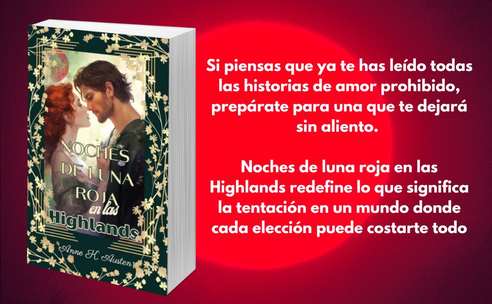 amor prohibido, highlanders, romance escocés, Escocia