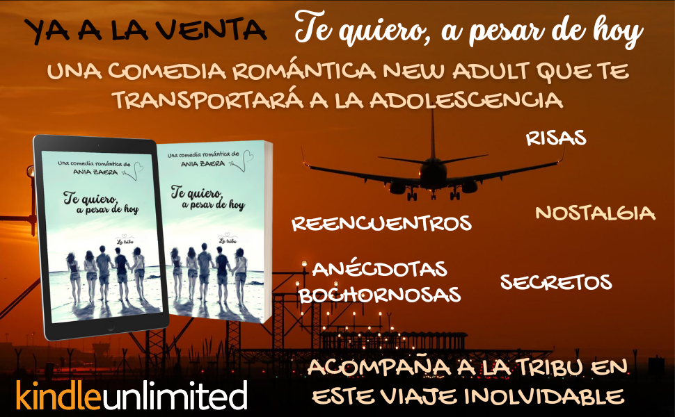 Te quiero a pesar de hoy comedia romántica new adult