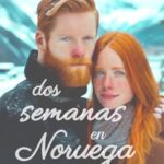 Dos Semanas en Noruega (susurros del viento nº 1)