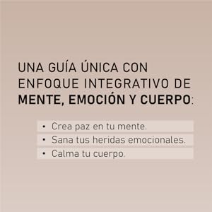 Una guía única con enfoque integrativo de mente, emoción y cuerpo
